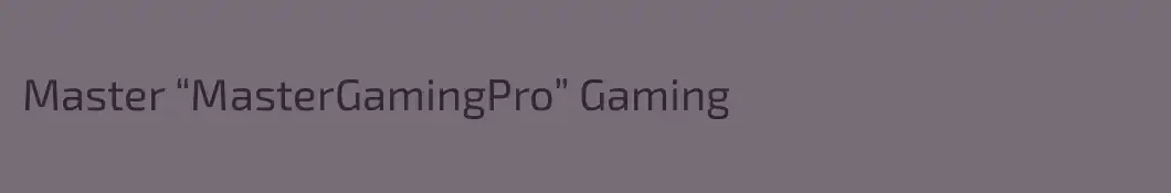 Master “MasterGamingPro” Gaming
